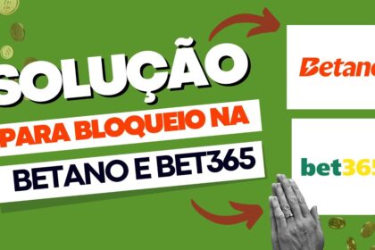 Betano e Bet365 Bloqueados no Brasil Solução Rápida para Acessar!